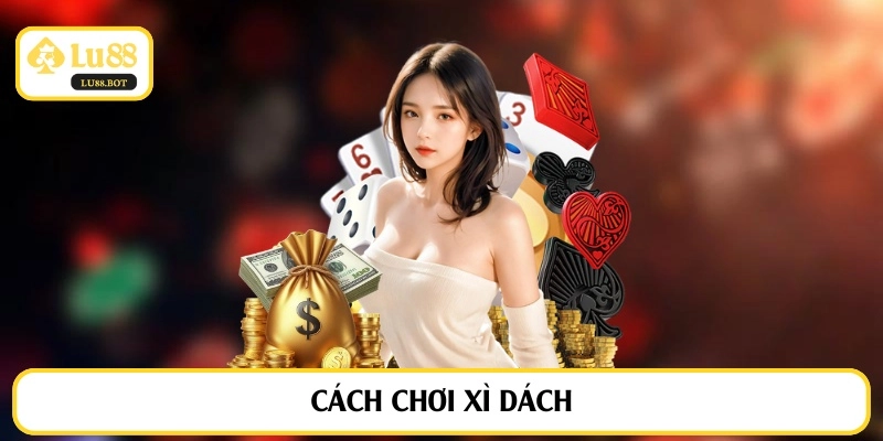 cách chơi xì dách