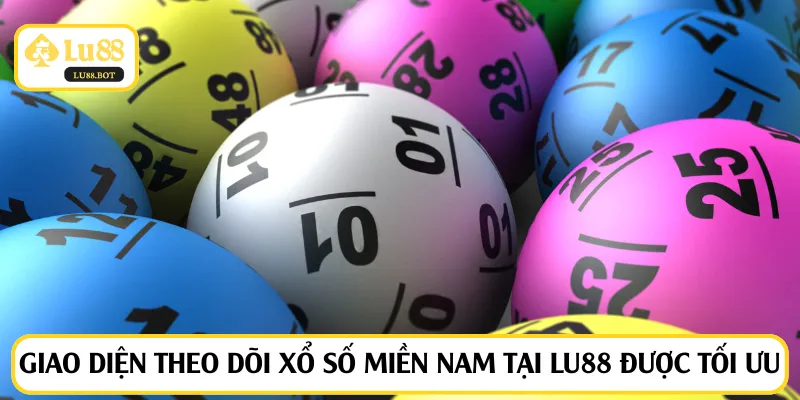 Giao diện theo dõi xổ số miền Nam tại LU88 được tối ưu 