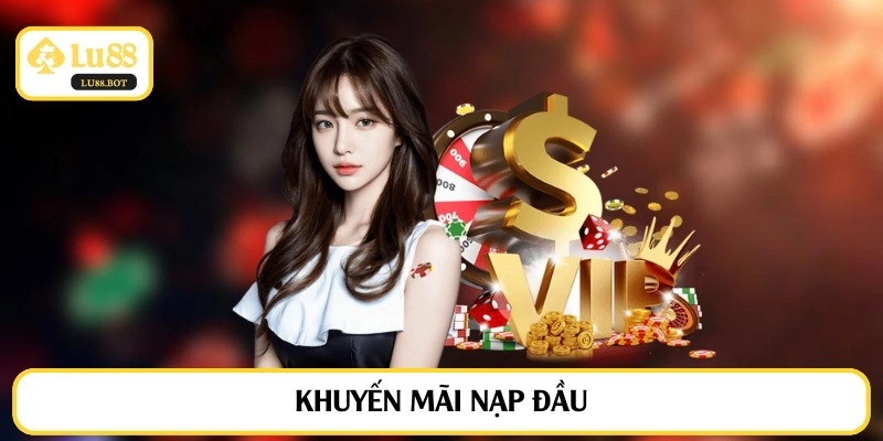 khuyến mãi nạp đầu