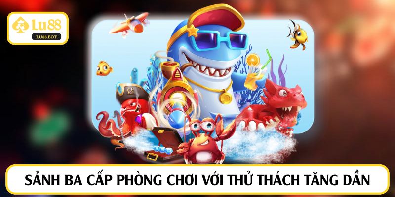 Sảnh ba cấp phòng chơi với thử thách tăng dần